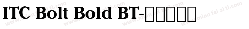 ITC Bolt Bold BT字体转换